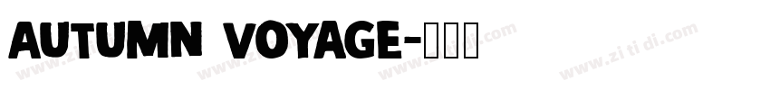 Autumn Voyage字体转换